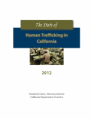 THE STATE OF HUMAN TRAFFICKING IN CALIFORNIA 2012